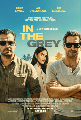 In the Grey: Henry Cavill & Jake Gyllenhaal's Guy Ritchie Thriller Is Finally Here